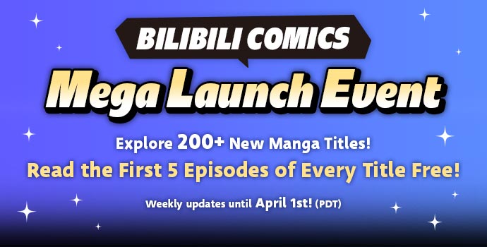 BILIBILI COMICS Mega Launch Event week1